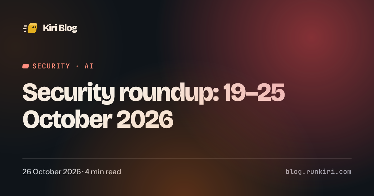 Security roundup: 19–25 October 2026